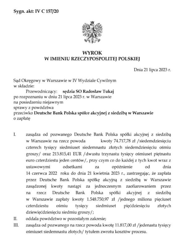 Wyrok sądu przeciwko Deutsche Bank Polska unieważniający kredyt w euro i zasądzający zapłatę ponad 74 tysięcy złotych na rzecz „eurowicza”.